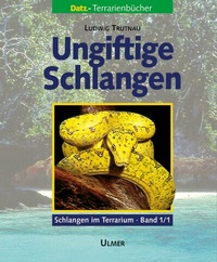 Abbildung von: Ungiftige Schlangen - Verlag Eugen Ulmer