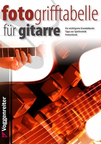 Abbildung von: Fotogrifftabelle für Gitarre - Voggenreiter Verlag