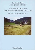 Cover: Die Landwirtschaft des Hohen Schwarzwaldes am Beispiel Hinterzarten - Stadler Konstanz
