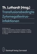 Cover: Transfusionsbedingte Zytomegalievirusinfektionen - Steinkopff