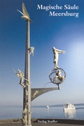 Cover: Magische S&auml;ule Meersburg - Stadler Konstanz