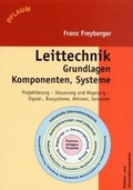 Cover: Leittechnik: Grundlagen, Komponenten, Systeme - Richard Pflaum Verlag