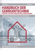 Cover: Handbuch der Geb&auml;udetechnik. Planungsgrundlagen und Beispiele - Werner