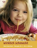 Cover: Was den Kleinen wirklich schmeckt - Egmont VGS
