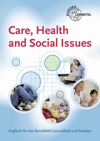 Abbildung von: Care, Health and Social Issues - Europa-Lehrmittel