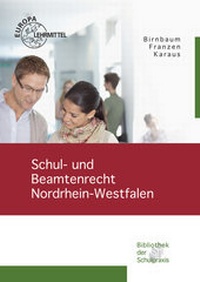 Abbildung von: Schul- und Beamtenrecht Nordrhein-Westfalen - Europa-Lehrmittel