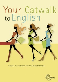Abbildung von: Your Catwalk to English - Europa-Lehrmittel