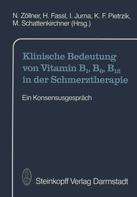 Abbildung von: Klinische Bedeutung von Vitamin B1, B6, B12 in der Schmerztherapie - Steinkopff