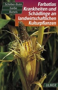 Cover: Farbatlas Krankheiten und Sch&auml;dlinge an landwirtschaftlicher Kulturpflanzen - Verlag Eugen Ulmer