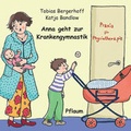 Cover: Anna geht zur Krankengymnastik - Richard Pflaum Verlag