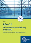 Cover: B&uuml;ro 2.1 - Informationsverarbeitung Excel 2010 - Europa-Lehrmittel