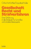 Bild: Gesellschaft, Recht und Strafverfahren - VS Verlag f&uuml;r Sozialwissenschaften