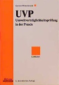 Cover: UVP - Umweltvertr&auml;glichkeitspr&uuml;fung in der Praxis - H&uuml;thig Jehle Rehm