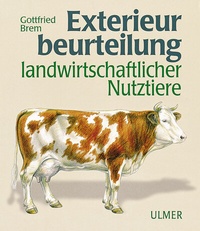 Abbildung von: Exterieurbeurteilung landwirtschaftlicher Nutztiere - Verlag Eugen Ulmer