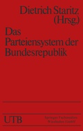 Cover: Das Parteiensystem der Bundesrepublik - VS Verlag f&uuml;r Sozialwissenschaften