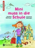 Cover: Mini muss in die Schule - FISCHER Sauerl&auml;nder