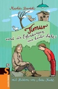 Cover: Timur und die Erfindungen aus lauter Liebe - FISCHER Sauerl&auml;nder