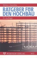 Cover: Ratgeber f&uuml;r den Hochbau - Werner