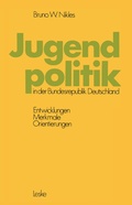 Cover: Jugendpolitik in der Bundesrepublik Deutschland - VS Verlag f&uuml;r Sozialwissenschaften