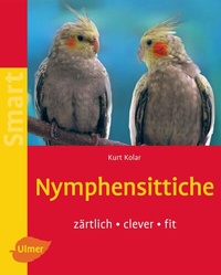 Abbildung von: Nymphensittiche - Verlag Eugen Ulmer