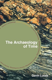 Enlarge image Cover: The Archaeology of Time - Routledge