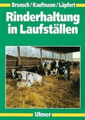 Cover: Rinderhaltung in Laufst&auml;llen - Verlag Eugen Ulmer