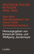 Cover: Deutsche Politik in Polen 1939-1945 - VS Verlag f&uuml;r Sozialwissenschaften