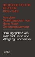 Cover: Deutsche Politik in Polen 1939-1945 - VS Verlag f&uuml;r Sozialwissenschaften