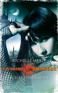 Cover: Vampire Academy - Schattentr&auml;ume - LYX