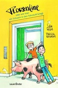Cover: Florentine - oder wie man ein Schwein in den Fahrstuhl kriegt - FISCHER Sauerl&auml;nder