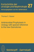 Cover: Antimicrobial Prophylaxis in Urology with special reference to the new Quinolones - Steinkopff