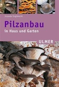Cover: Pilzanbau in Haus und Garten - Verlag Eugen Ulmer