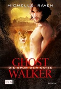 Cover: Ghostwalker - Die Spur der Katze - LYX