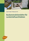 Cover: Baukonstruktionslehre f&uuml;r Landschaftsarchitekten - Verlag Eugen Ulmer