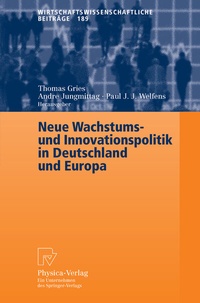 Abbildung von: Neue Wachstums- und Innovationspolitik in Deutschland und Europa - Physica