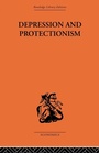 Cover: Depression & Protectionism - Routledge