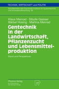 Cover: Gentechnik in der Landwirtschaft, Pflanzenzucht und Lebensmittelproduktion - Physica