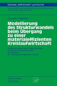 Abbildung von: Modellierung des Strukturwandels beim Übergang zu einer materialeffizienten Kreislaufwirtschaft - Physica