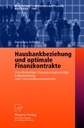 Cover: Hausbankbeziehung und optimale Finanzkontrakte - Physica