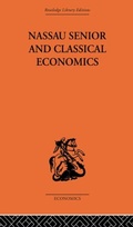 Cover: Nassau Senior and Classical Economics - Routledge