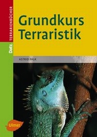 Abbildung von: Grundkurs Terraristik - Verlag Eugen Ulmer