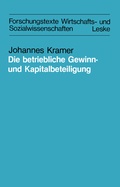 Cover: Die betriebliche Gewinn- und Kapitalbeteiligung - VS Verlag f&uuml;r Sozialwissenschaften