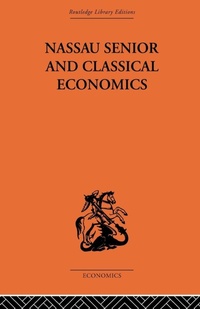 Enlarge image Cover: Nassau Senior and Classical Economics - Routledge