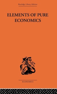 Enlarge image Cover: Elements of Pure Economics - Routledge