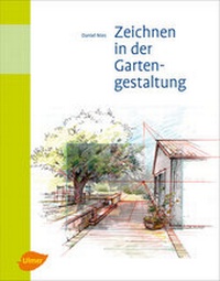 Bild vergrößern Bild: Zeichnen in der Gartengestaltung - Verlag Eugen Ulmer