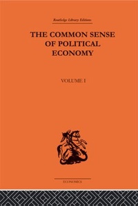 Enlarge image Cover: The Commonsense of Political Economy - Routledge