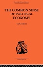 Cover: The Commonsense of Political Economy - Routledge