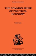 Cover: The Commonsense of Political Economy - Routledge