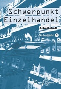 Cover: Schwerpunkt Einzelhandel Schuljahr 1 - Europa-Lehrmittel