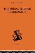 Cover: The Social Science Imperialists - Routledge